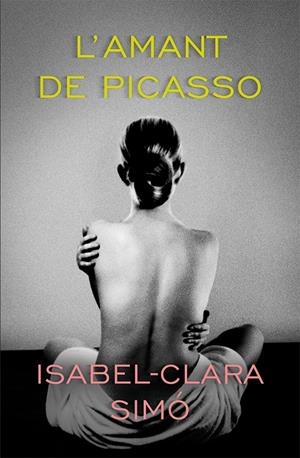 L'amant de Picasso | Simó, Isabel-Clara | Cooperativa autogestionària