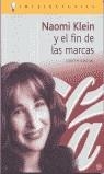 Naomi Klein y el fin de las marcas | Klein, Naomi | Cooperativa autogestionària