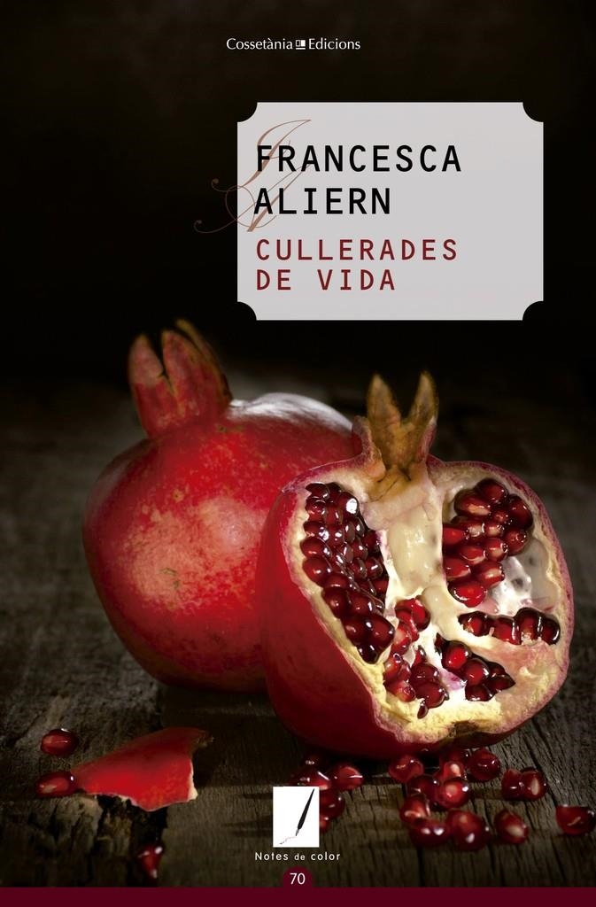 Cullerades de vida | Aliern, Francesca | Cooperativa autogestionària