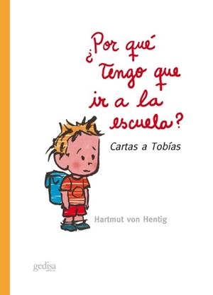 ¿Por qué tengo que ir a la escuela? | Von Hentig, Hartmut | Cooperativa autogestionària