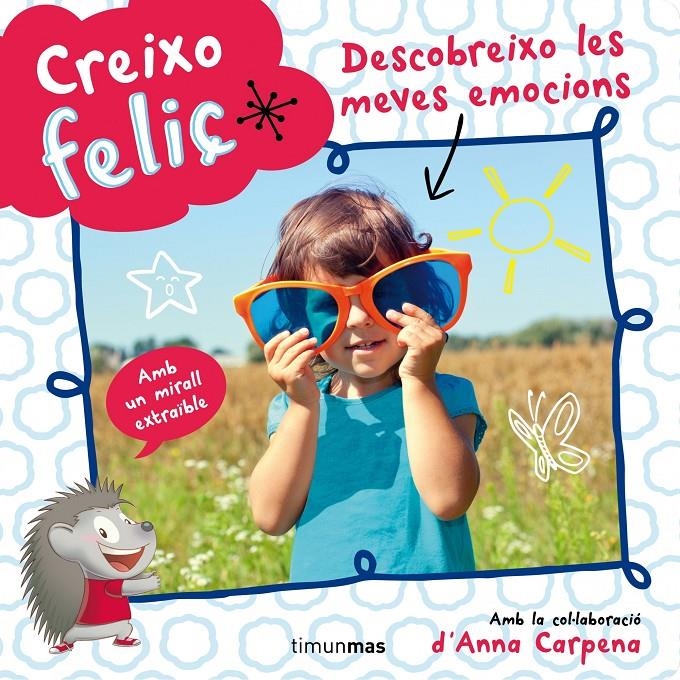 Creixo feliç. Descobreixo les meves emocions | Diversos Autors | Cooperativa autogestionària