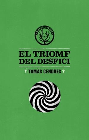 El triomf del desfici | Cendres, Tomàs | Cooperativa autogestionària