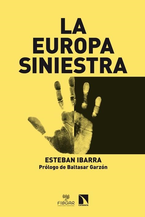 La Europa siniestra | Ibarra, Esteban | Cooperativa autogestionària