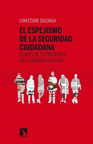 El espejismo de la seguridad ciudadana | Zuloaga, Lohitzune | Cooperativa autogestionària