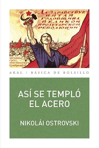 Así se templó el acero | Ostrovski, Nikolái