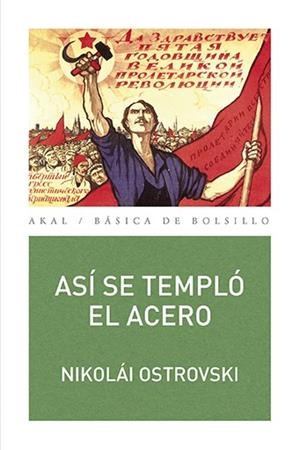 Así se templó el acero | Ostrovski, Nikolái