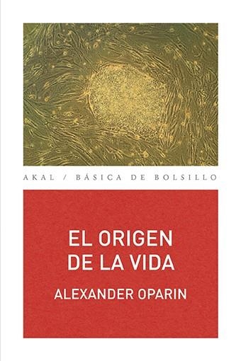 El origen de la vida | Oparin, Alexander Ivánovich | Cooperativa autogestionària