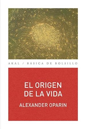 El origen de la vida | Oparin, Alexander Ivánovich | Cooperativa autogestionària