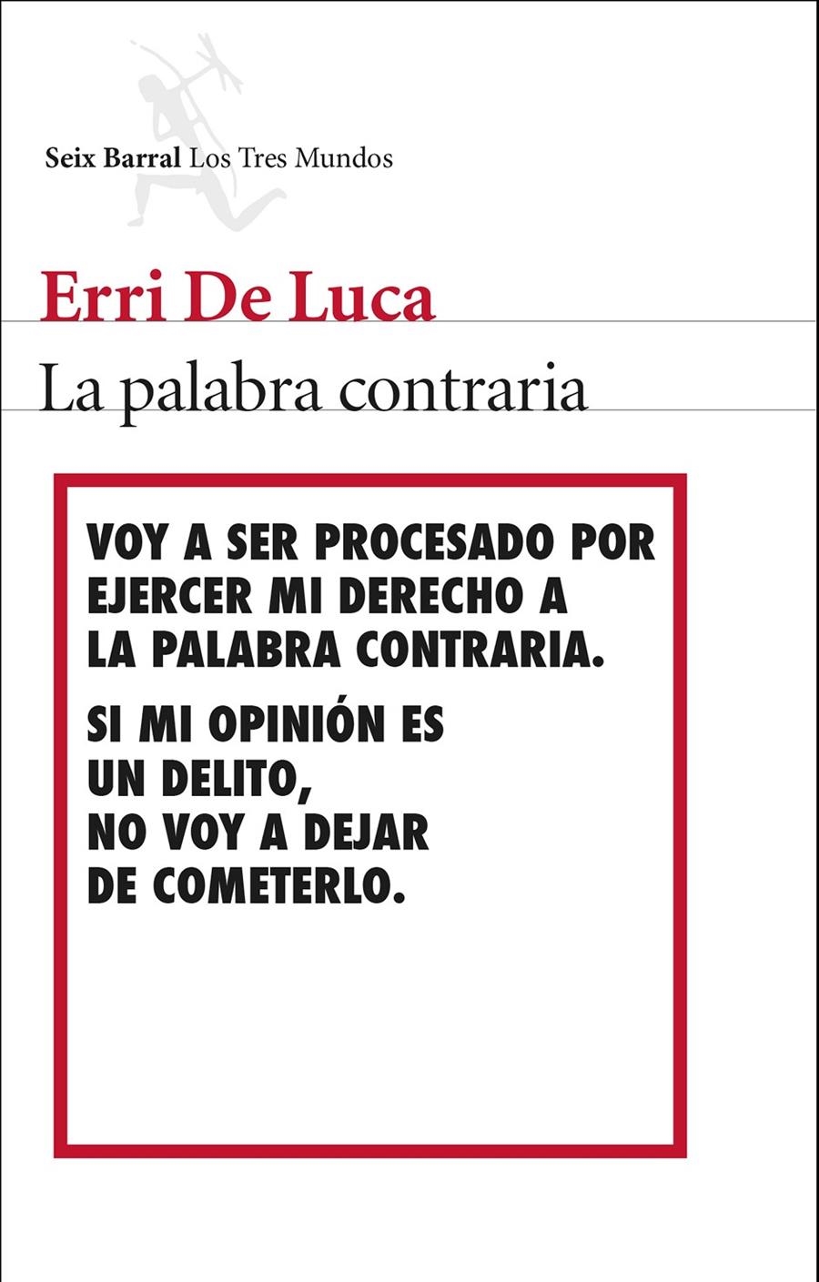 La palabra contraria | De Luca, Erri
