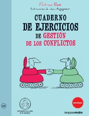 Cuaderno de ejercicios de gestión de los conflictos | Ras, Patrice