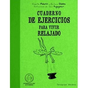 Cuaderno de ejercicios para vivir relajado | Poletti, Rosette/Dobbs, Barbara/Augagneur, Jean