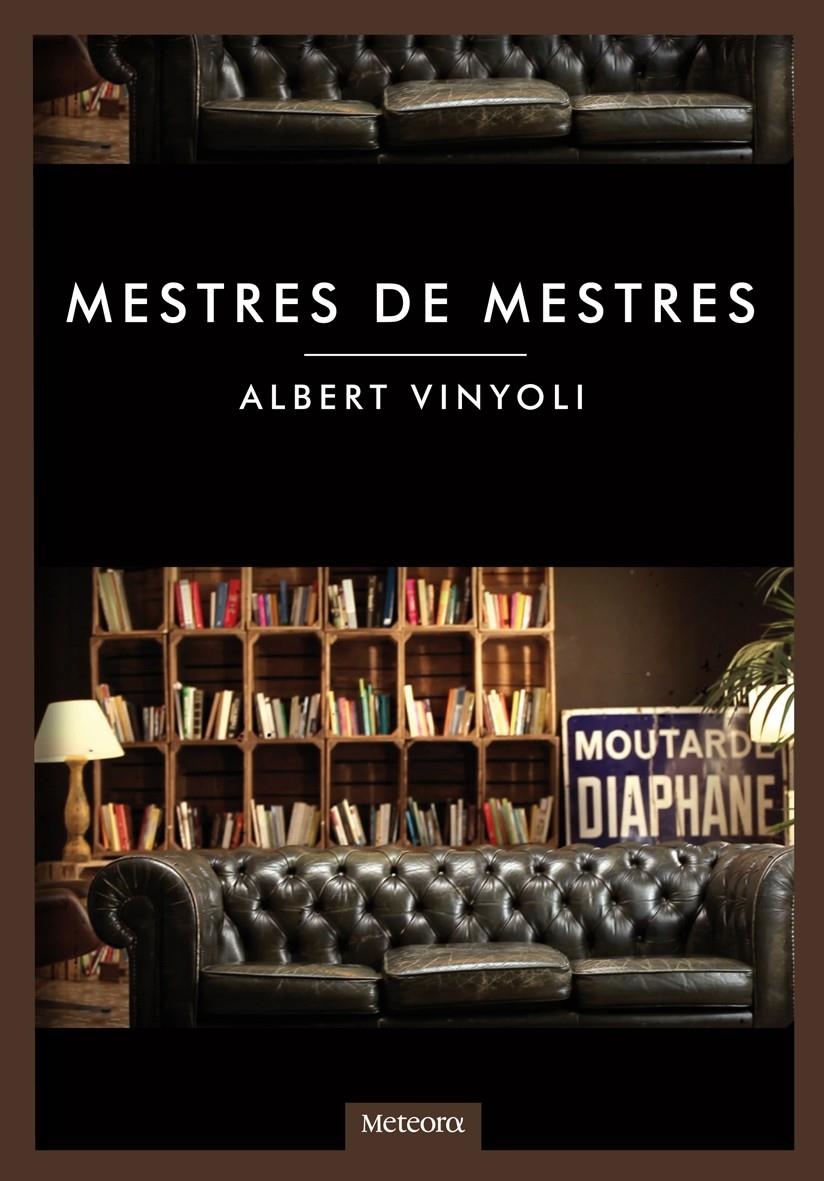 Mestres de mestres | Vinyoli, Albert | Cooperativa autogestionària