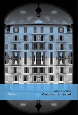 Metáforas de ciudad | Garrido Torres, Carlos | Cooperativa autogestionària