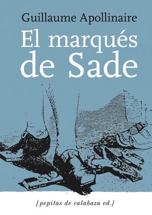 marques de sade /zaloé y sus dos acólitas | guillaume apollinaire / marqués de sade | Cooperativa autogestionària