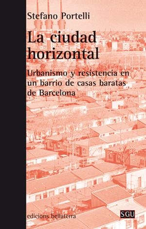La ciudad horizontal | Portelli, Stefano | Cooperativa autogestionària