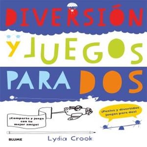 Diversión y juegos para dos | Crook, Lydia | Cooperativa autogestionària