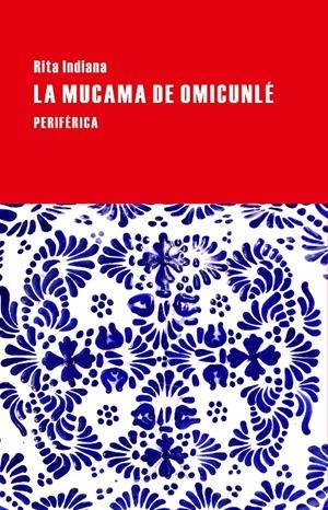 La mucama de Omicunlé | Indiana, Rita | Cooperativa autogestionària