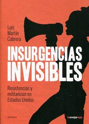 Insurgencias invisibles | Martín Cabrera, Luis | Cooperativa autogestionària