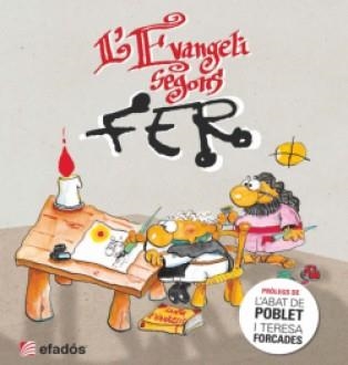 L'evangeli segons Fer | FERNÀNDEZ (FER), JOSEP ANTONI | Cooperativa autogestionària