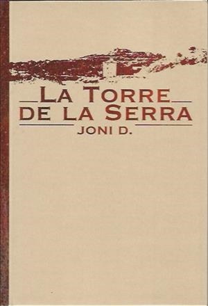 La torre de la serra | Joni D. | Cooperativa autogestionària