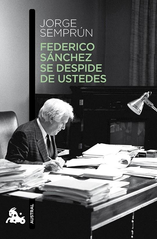 Federico Sánchez se despide de ustedes | Jorge Semprún