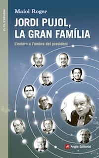 Jordi Pujol, la gran família | Roger, Maiol | Cooperativa autogestionària