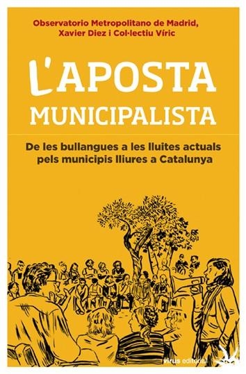 L'aposta municipalista | OMM, Xavier Diez i Col·lectiu Víric