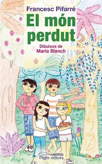 El món perdut | Pifarré, Francesc | Cooperativa autogestionària