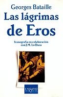 Lágrimas de Eros | Bataille, Georges | Cooperativa autogestionària