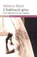 habitació grisa | Batet, Monica | Cooperativa autogestionària