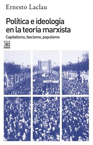 Política e ideología en la teoría marxista | Laclau, Ernesto | Cooperativa autogestionària
