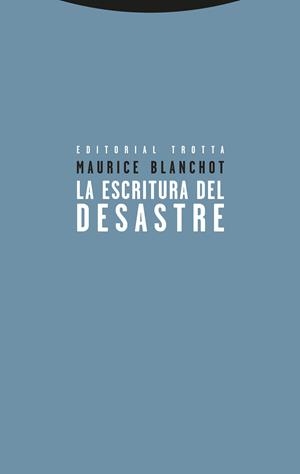La escritura del desastre | Blanchot, Maurice
