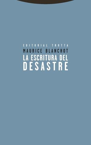La escritura del desastre | Blanchot, Maurice