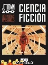 Cien prelículas imprescindibles: Ciencia Ficción | DD.AA | Cooperativa autogestionària