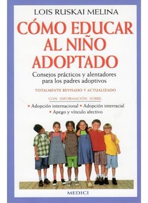 COMO EDUCAR AL NIÑO ADOPTADO | MELINA, LOIS RUSKAI | Cooperativa autogestionària