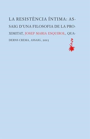 La resistència íntima | Esquirol Calaf, Josep Maria | Cooperativa autogestionària
