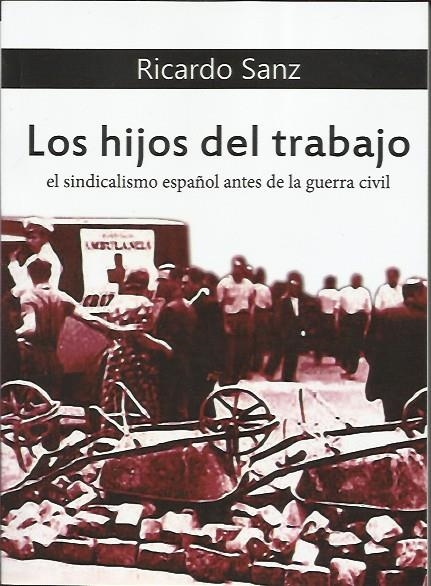 Los hijos del trabajo | Sanz, Ricardo