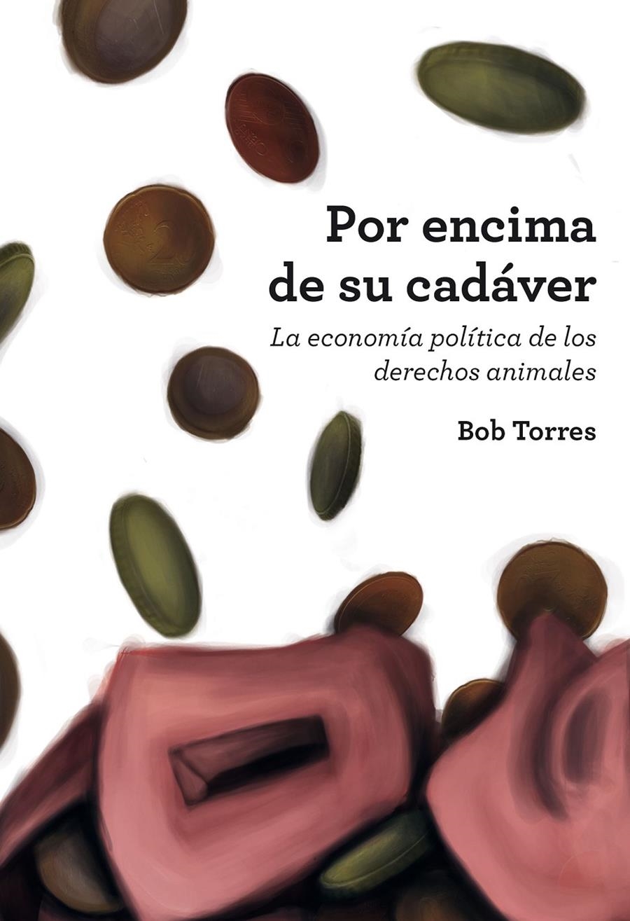 Por encima de su cadáver | Torres, Bob | Cooperativa autogestionària