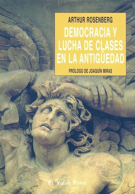 Democracia y lucha de clases en la antigüedad | Rosenberg, Arthur | Cooperativa autogestionària