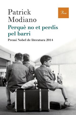 Perquè no et perdis pel barri | Patrick Modiano | Cooperativa autogestionària