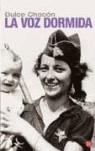 La voz dormida | Chacón, Dulce