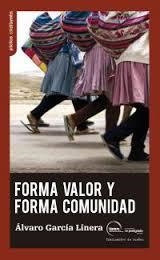 Forma valor y forma comunidad | Álvaro Garcia Linera | Cooperativa autogestionària