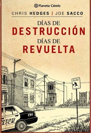 Días de destrucción, días de revuelta | Joe Sacco/Chris Hedges