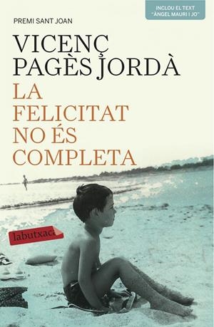 La felicitat no és completa | Vicenç Pagès Jordà | Cooperativa autogestionària