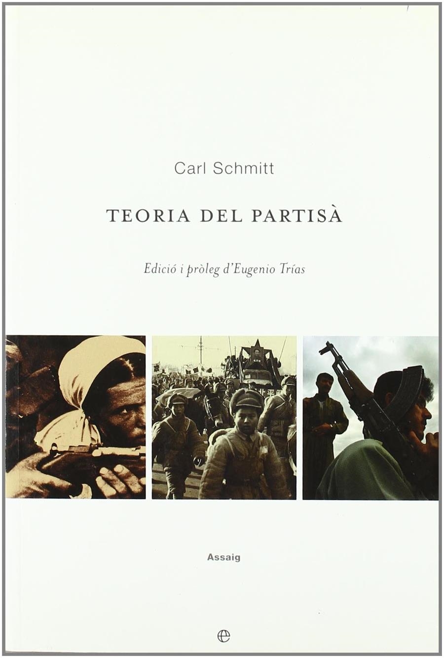 teoria del partisa | SCHMITT, CARL | Cooperativa autogestionària