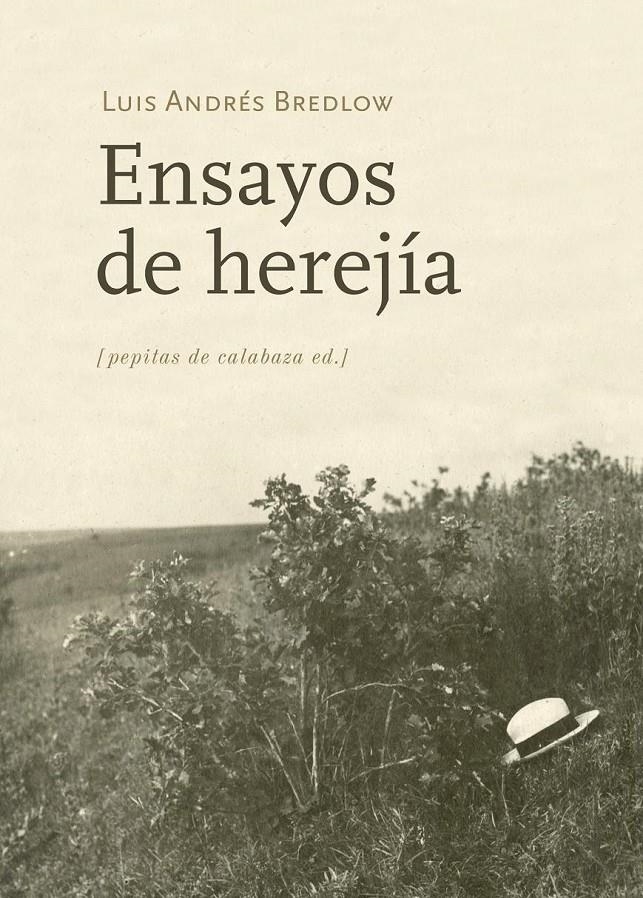 Ensayos de herejía | Bredlow Wenda, Luis Andrés | Cooperativa autogestionària