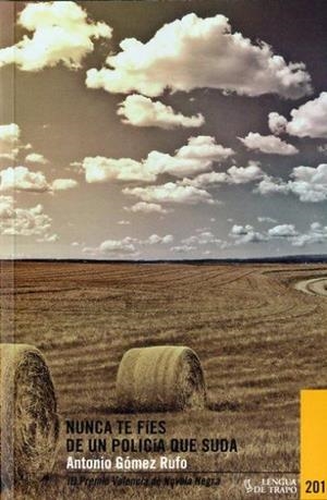 Nunca te fíes de un policía que suda | Gómez Rufo, Antonio | Cooperativa autogestionària