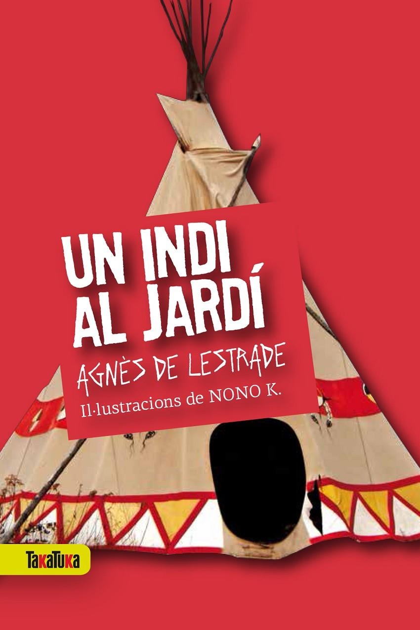 Un indi al jardí | de Lestrade, Agnès | Cooperativa autogestionària