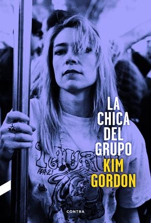 La chica del grupo | Gordon, Kim | Cooperativa autogestionària