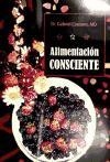 La alimentación consciente | Cousens, Gabriel